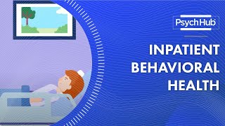 Inpatient Behavioral Health [upl. by Cousins402]