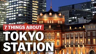 7 Things to know about Tokyo Station  japanguidecom [upl. by Adym366]