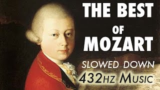 The Best Of Mozart  Slowed Down  432Hz  45 Hours [upl. by Swanhilda]