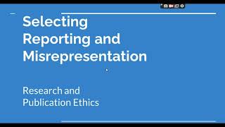 Selective Reporting and Misrepresentation of data Research and Publication ethics Phd coursework [upl. by Gosselin]