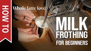 How To Milk Frothing for Beginners 5 Tips [upl. by Hbahsur]